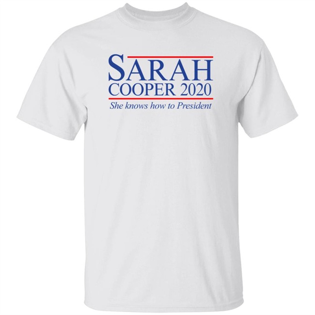 Sarah Cooper For President T Shirt