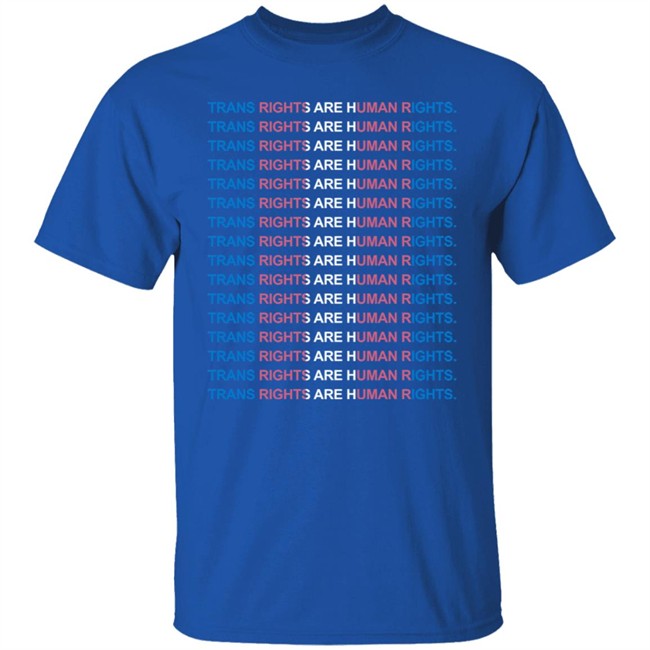 Trans Rights Are Human Rights Tee Shirt Trans Rights Are Human Rights Tee Shirt