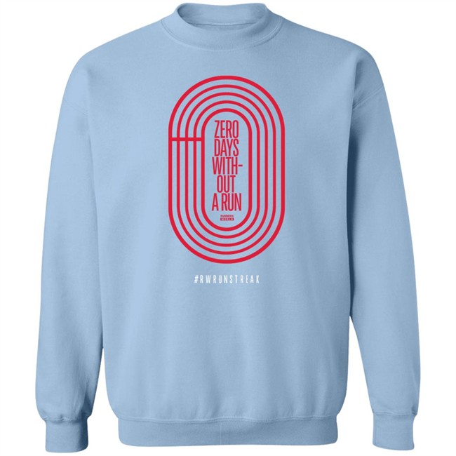 Zero Days Without A Run Rwrunstreak T Shirt Zero Days Without A Run Rwrunstreak T Shirt