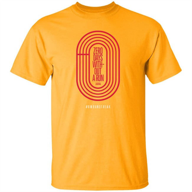 Zero Days Without A Run Rwrunstreak T Shirt Zero Days Without A Run Rwrunstreak T Shirt
