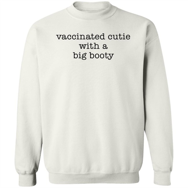 Vaccinated Cutie With A Big Booty Shirt Bb_Apes Vaccinated Cutie With A Big Booty Shirt Bb_Apes