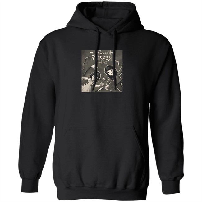 My Favorite Murde Tee Shirt My Favorite Murde Tee Shirt