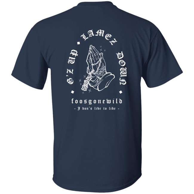 G'z Up Lamez Down Tee Shirt G'z Up Lamez Down Tee Shirt