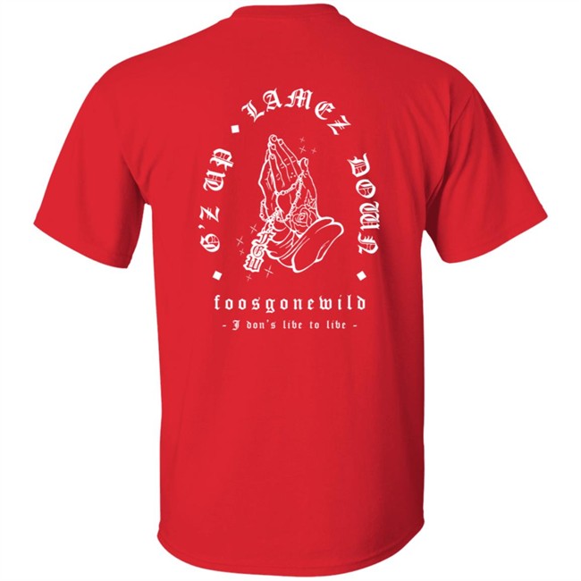 G'z Up Lamez Down Tee Shirt G'z Up Lamez Down Tee Shirt