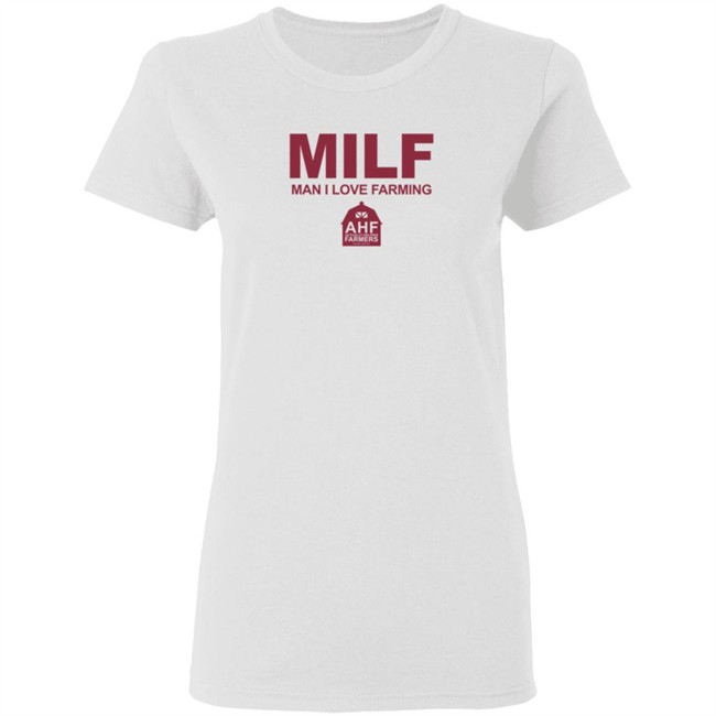 MILF Man I Love Farming Shirt MILF Man I Love Farming Shirt