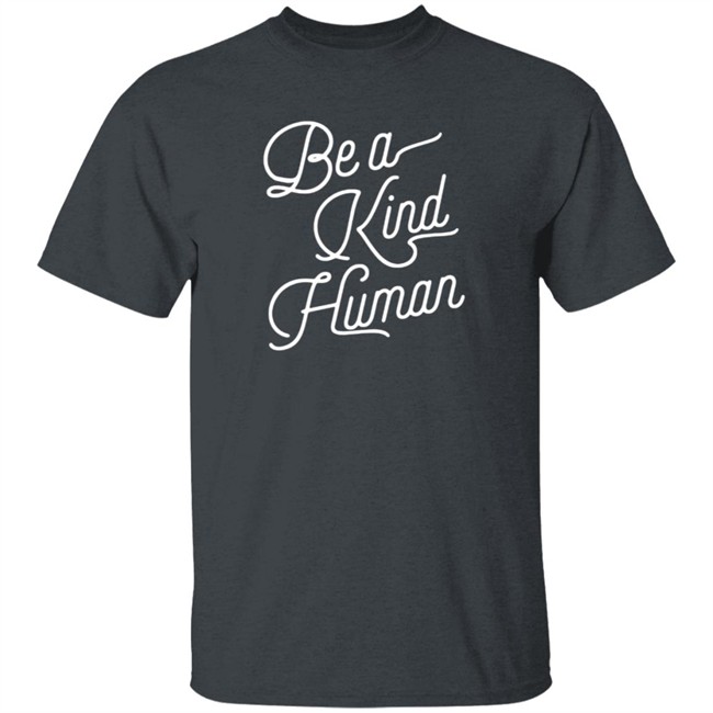 Be A Kind Human 2020 Sweatshirt Be A Kind Human 2020 Sweatshirt
