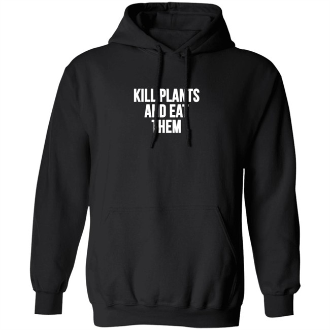 Klogw Merch Kill Plants And Eat Them Tee Shirt Klogw Merch Kill Plants And Eat Them Tee Shirt