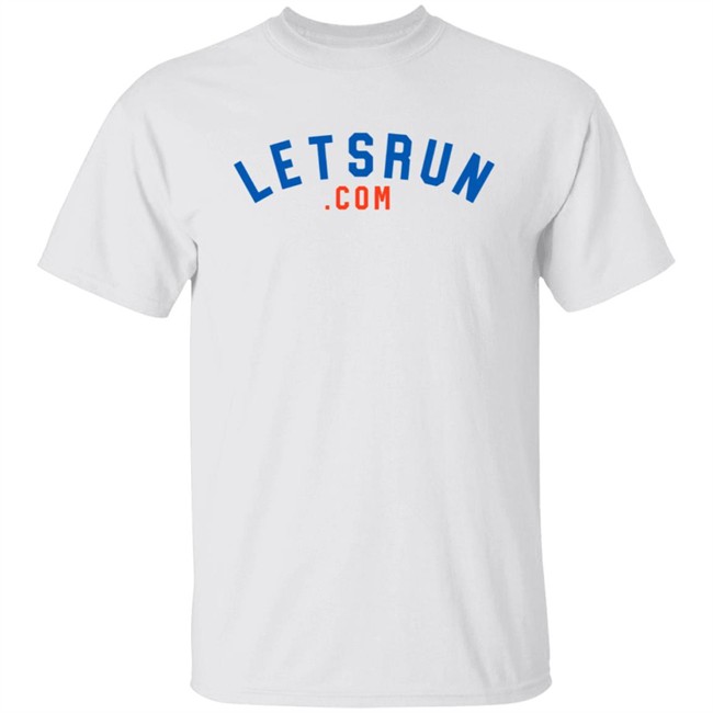 Letsrun.Com T Shirt Letsrun.Com T Shirt