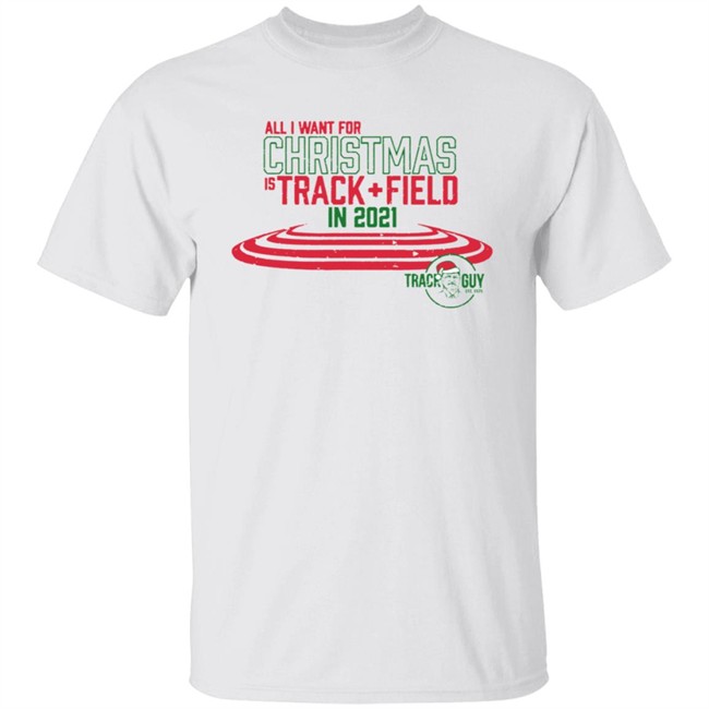 All I Want For Christmas Is Track + Field In 2021 Shirt