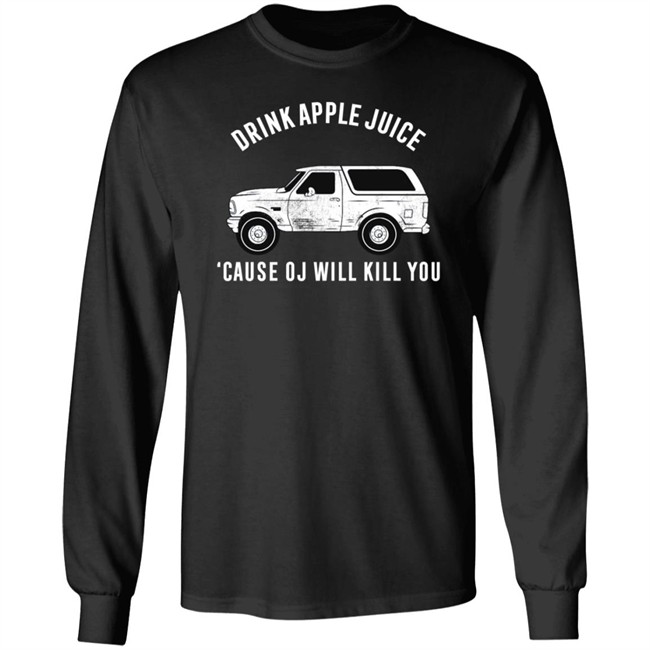 Drink Apple Juice Cause Oj Will Kill You Shirt Barstool Sports Barstool U Drink Apple Juice Cause Oj Will Kill You Shirt Barstool Sports Barstool U