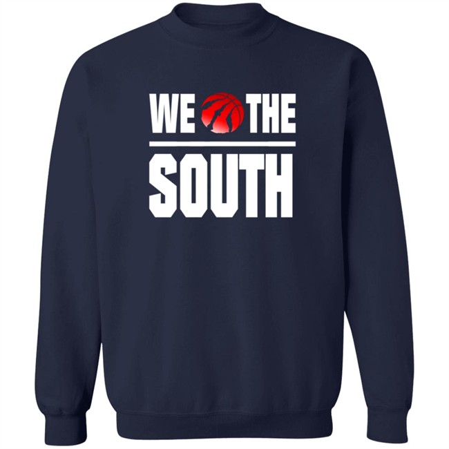Toronto Raptors We The South Shirt Toronto Raptors We The South Shirt