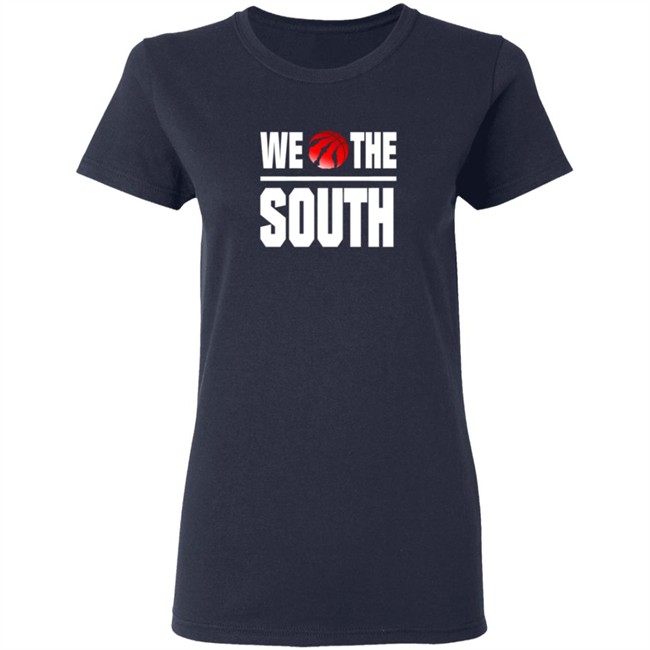 Toronto Raptors We The South Shirt Toronto Raptors We The South Shirt