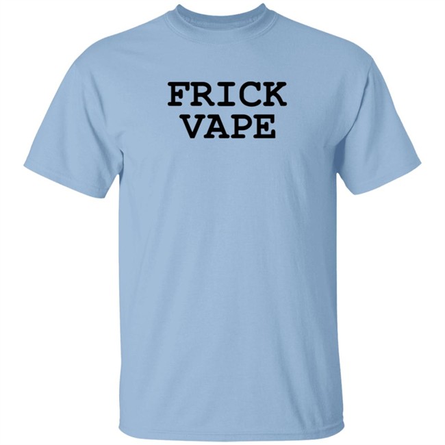 Baylen Levine Merch Frick Vape Shirt Baylen Levine Merch Frick Vape Shirt