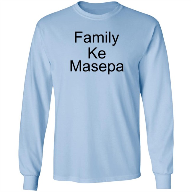 Family Ke Masepa T Shirt Mordecai Family Ke Masepa T Shirt Mordecai