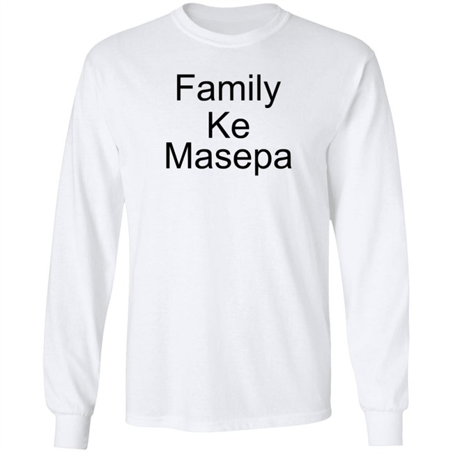 Family Ke Masepa T Shirt Mordecai Family Ke Masepa T Shirt Mordecai