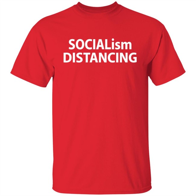 Hodgetwins Socialism Distancing Shirt Hodgetwins Socialism Distancing Shirt