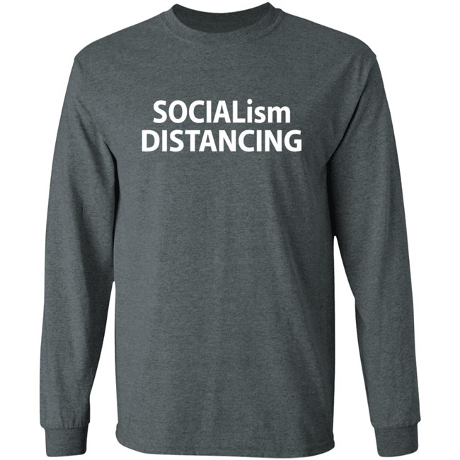 Hodgetwins Socialism Distancing Shirt Hodgetwins Socialism Distancing Shirt