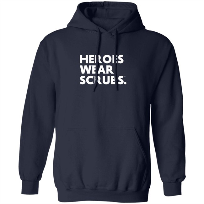 The Dline Merch Heroes Wear Scrubs Shirt The Dline Merch Heroes Wear Scrubs Shirt