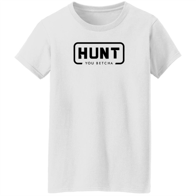 You Betcha Merch You Betcha Orange Hunt Shirt You Betcha Merch You Betcha Orange Hunt Shirt