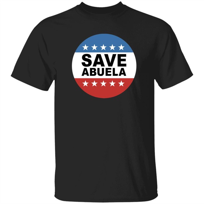 Daily Wire Merch Save Abuela T Shirt Matt Walsh Daily Wire Merch Save Abuela T Shirt Matt Walsh