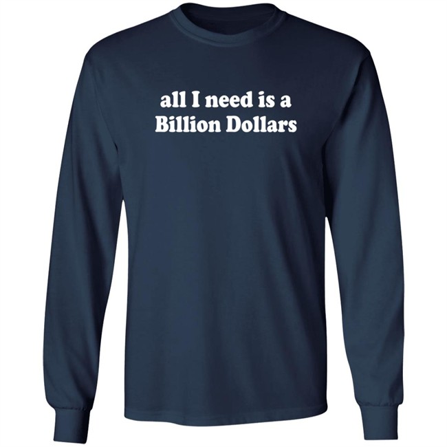 Poshmark All I Need Is A Billion Dollars T Shirt Susanna Burke Poshmark All I Need Is A Billion Dollars T Shirt Susanna Burke