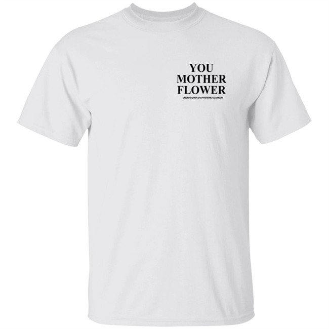 The Black Sence Market White Shirt You Mother Flower Undercover And Hysteric Glamour White Tee Shirt The Black Sence Market White Shirt You Mother Flower Undercover And Hysteric Glamour White Tee Shirt