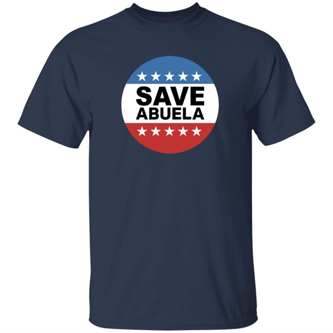The Daily Wire Merch Shop Save Abuela T Shirt The Daily Wire Merch Shop Save Abuela T Shirt