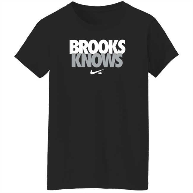 Brooks Koepka Brooks Knows Golf T Shirt Brooks Koepka Brooks Knows Golf T Shirt