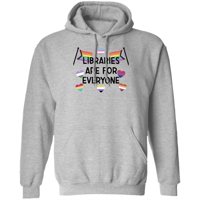 Libraries Are For Everyone Shirt Libraries Are For Everyone Shirt