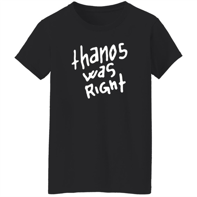 Epic Hero Shop Merch Thanos Was Right Shirt Epic Hero Shop Merch Thanos Was Right Shirt