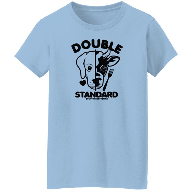 Everything Vegan Store Double Standard Shirt Joy Everything Vegan Store Double Standard Shirt Joy