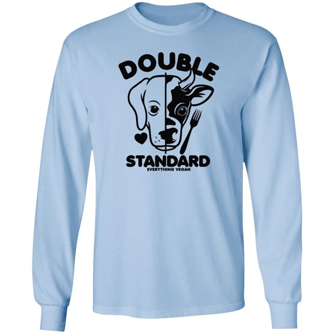 Everything Vegan Store Double Standard Shirt Joy Everything Vegan Store Double Standard Shirt Joy