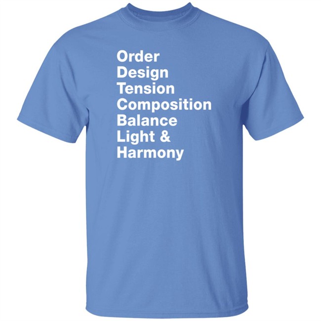 Order Design Tension Composition Balance Light And Harmony T Shirt Molly Lewis