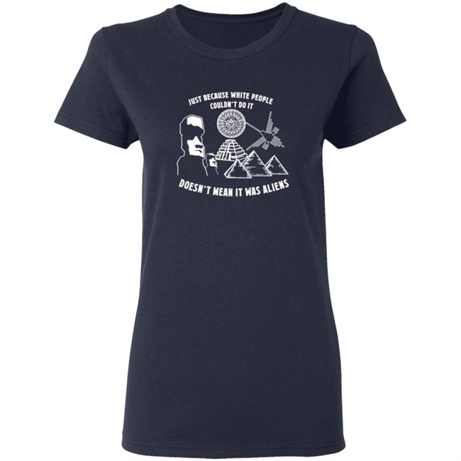 Just Because White People Couldn't Do It T Shirt Just Because White People Couldn't Do It T Shirt