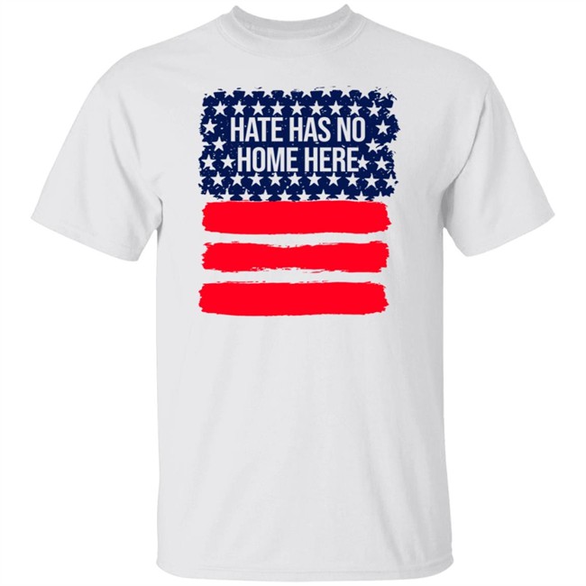 Hate Has No Home Here Shirt
