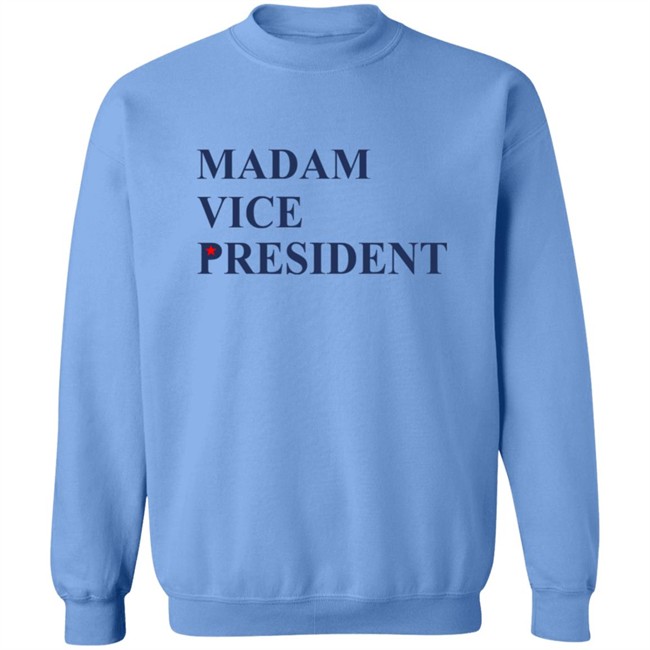 Madam Vice President Shirt Madam Vice President Shirt
