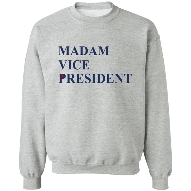 Madam Vice President Shirt Madam Vice President Shirt