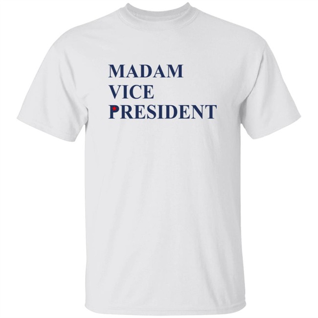 Joe Biden Madam Vice President Shirt Joe Biden Madam Vice President Shirt