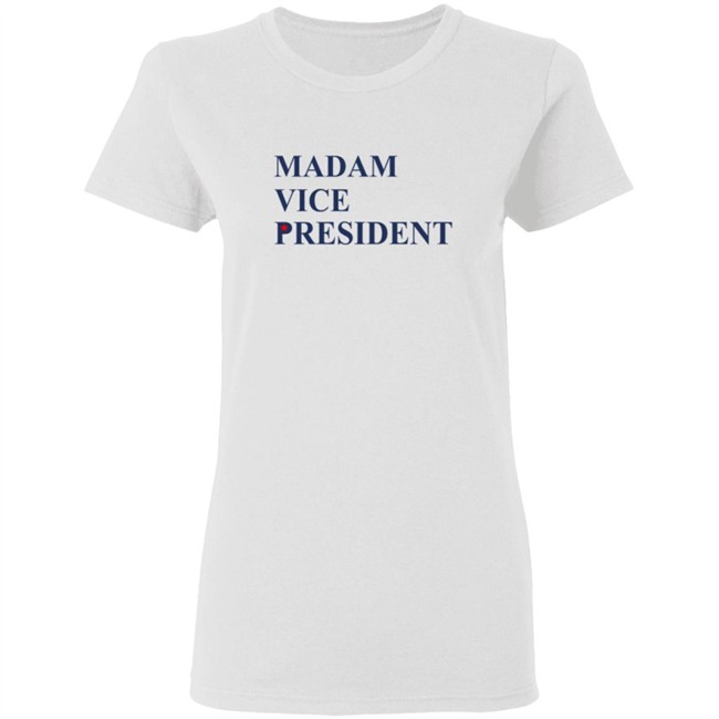 Joe Biden Madam Vice President Shirt Joe Biden Madam Vice President Shirt