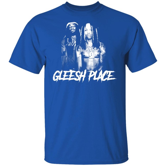 King Von Merch Gleesh Place Shirt King Von Merch Gleesh Place Shirt