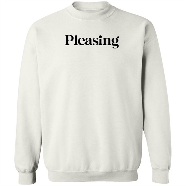 Pleasing Merch Pleasing Sweatshirt The Pleasing Crewneck White