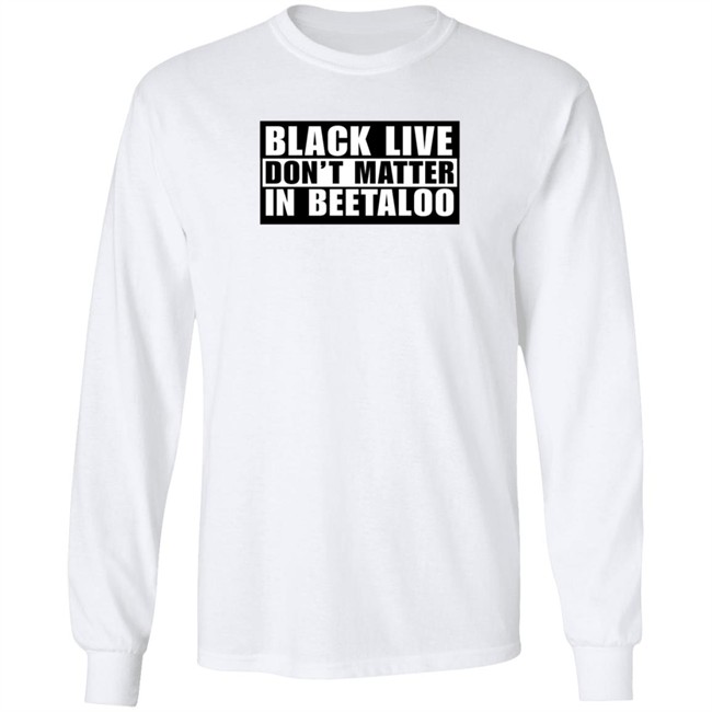 Lidia Thorpe Black Lives Don't Matter In The Beetaloo Shirt Sarah Collard Lidia Thorpe Black Lives Don't Matter In The Beetaloo Shirt Sarah Collard