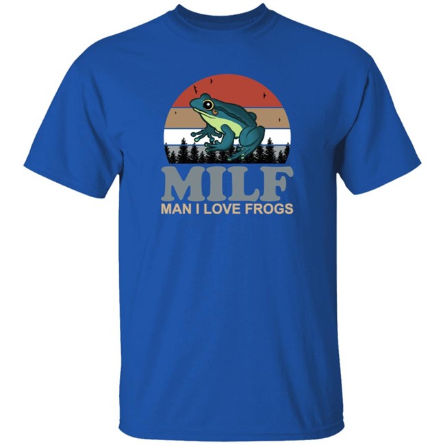 Funny Milf Man I Love Frogs Shirt Funny Milf Man I Love Frogs Shirt