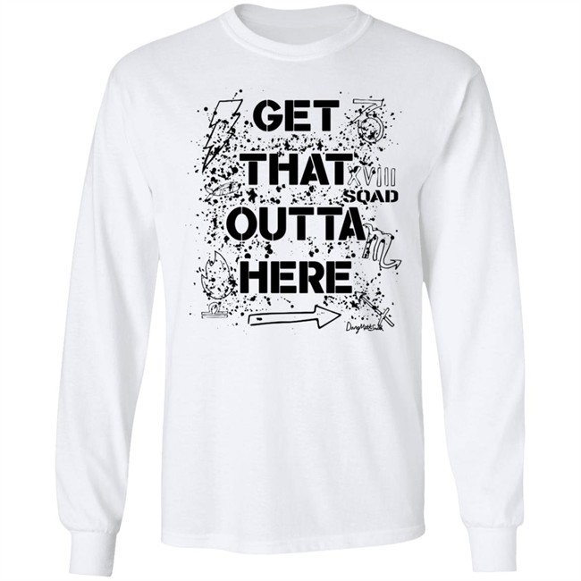 Dangmattsmith Get That Outta Here Shirt Dangmattsmith Get That Outta Here Shirt