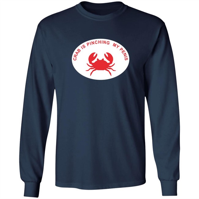 Crab Is Pinching My Penis Shirt Crab Is Pinching My Penis Shirt
