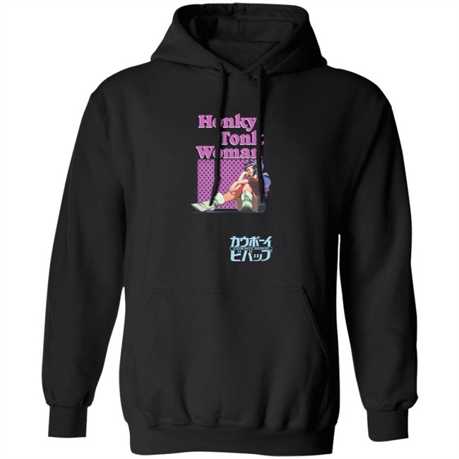 Cowboy Bebop Honky Tonk Woman Hoodie Cowboy Bebop Honky Tonk Woman Hoodie
