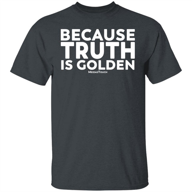 Mike Wilson Because Truth Is Golden Meidas Touch Hoodie Mike Wilson Because Truth Is Golden Meidas Touch Hoodie