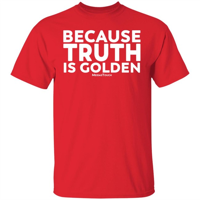 Mike Wilson Because Truth Is Golden Meidas Touch Hoodie Mike Wilson Because Truth Is Golden Meidas Touch Hoodie