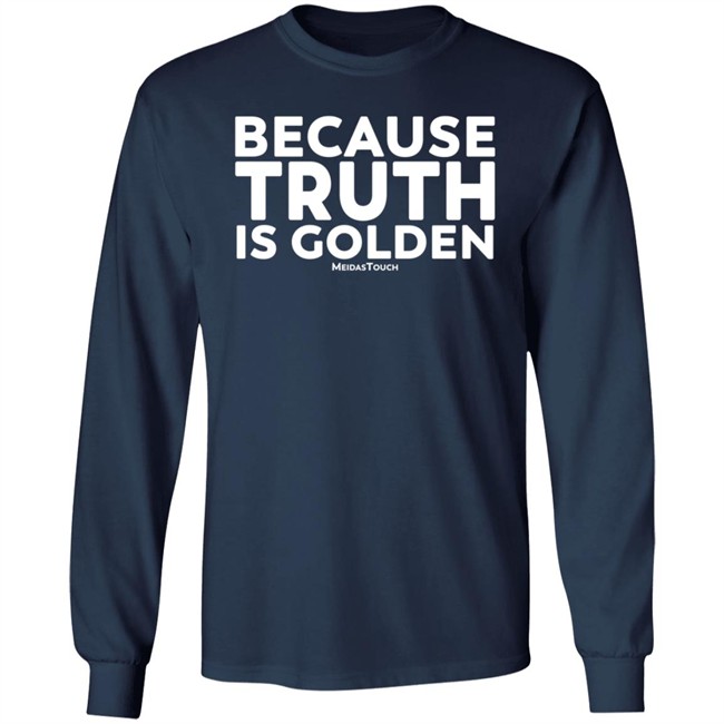 Mike Wilson Because Truth Is Golden Meidas Touch Hoodie Mike Wilson Because Truth Is Golden Meidas Touch Hoodie