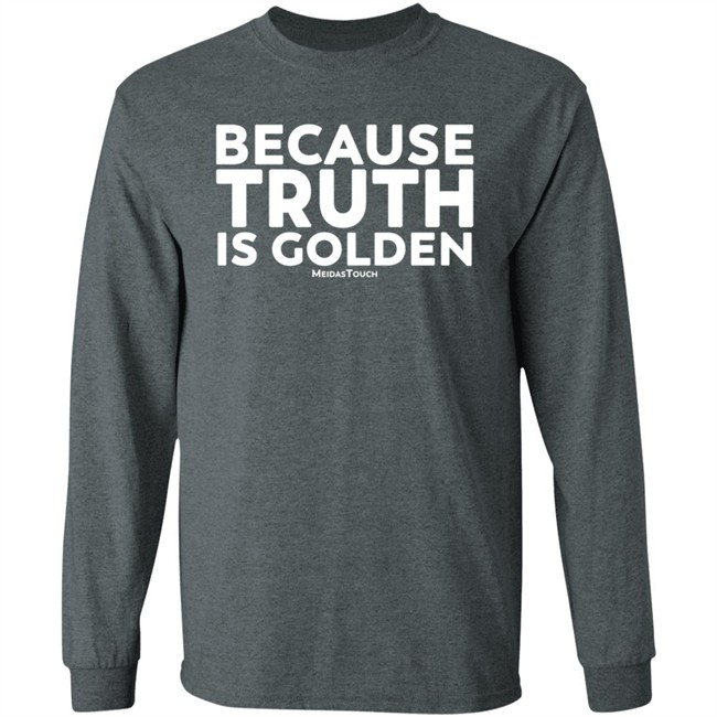Mike Wilson Because Truth Is Golden Meidas Touch Hoodie Mike Wilson Because Truth Is Golden Meidas Touch Hoodie